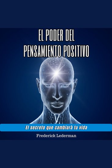 El poder del pensamiento positivo El secreto que cambiará tu vida - cover