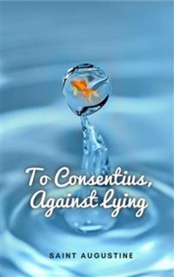 To Consentius Against Lying - cover