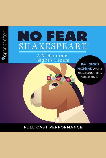 A Midsummer Night's Dream - Two Complete Full Cast Performances of Original Shakespeare Text & Modern English - cover
