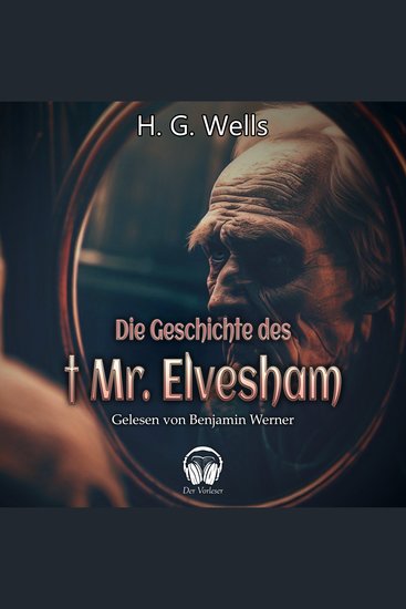 Die Geschichte des † Mr Elvesham - cover