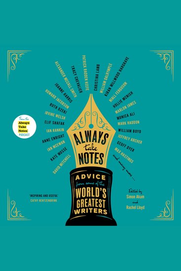 Always Take Notes - Advice from some of the world's greatest writers - cover