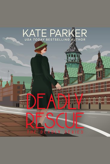 Deadly Rescue - A World War II Mystery - cover