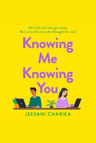 Knowing Me Knowing You: The laugh-out-loud small town second chances office romance romcom new for 2024! - cover