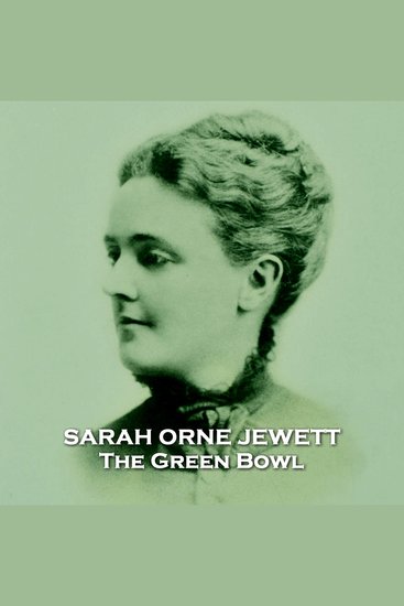 The Green Bowl - Pioneering supernatural story with female main characters and author - cover