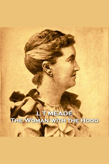 The Woman with the Hood - A ghost tries to solve their own murder from beyond the grave - cover