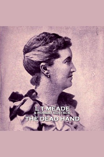 The Dead Hand - A female occult detective catches a strange case - cover
