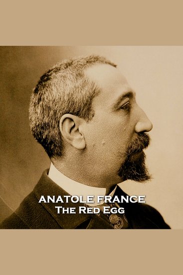 The Red Egg - The descent into madness of a man believing he will become ruler of Russia - cover