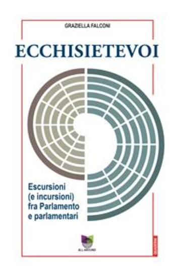 Ecchisietevoi - Escursioni (e incursioni) fra Parlamento e parlamentari - cover