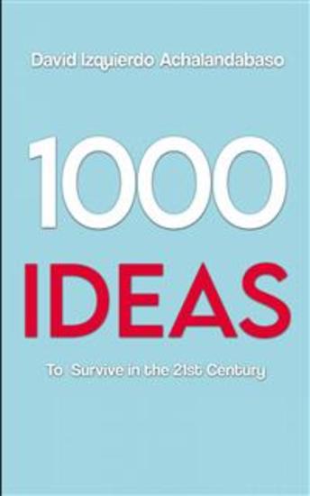 1000 Ideas To Survive In The 21St Century - cover