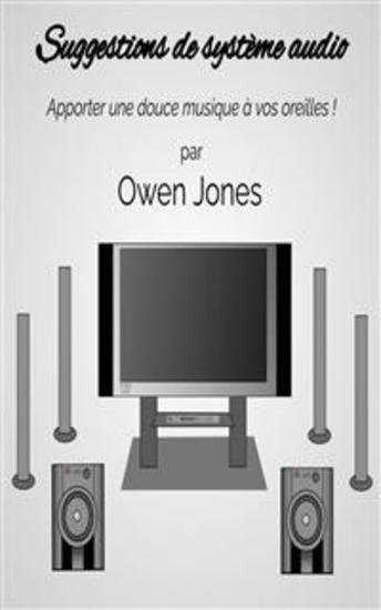 Suggestions De Système Audio - Apporter Une Douce Musique À Vos Oreilles ! - cover