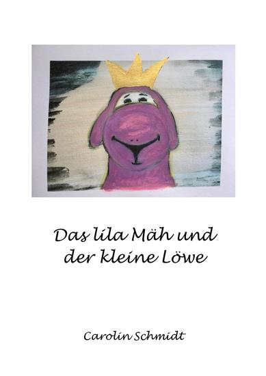 Das lila Mäh und der kleine Löwe - cover