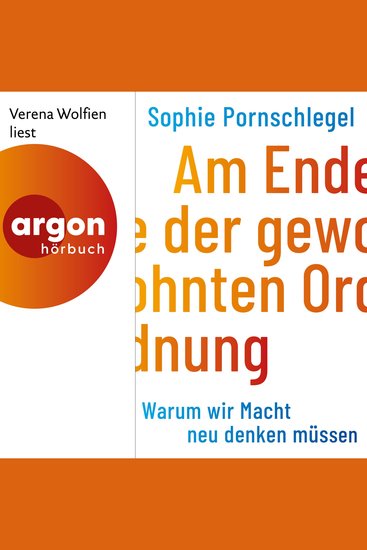Am Ende der gewohnten Ordnung - Warum wir Macht neu denken müssen (Ungekürzte Lesung) - cover