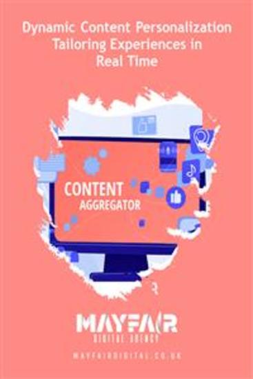 Dynamic Content Personalization Tailoring Experiences in Real-Time - Dynamic Content Personalization Tailoring Experiences in Real-Time - cover