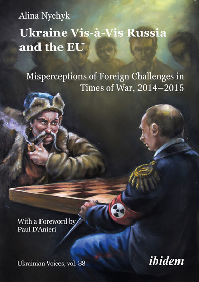 Ukraine Vis-à-Vis Russia and the EU - Misperceptions of Foreign Challenges in Times of War 2014–2015 - cover