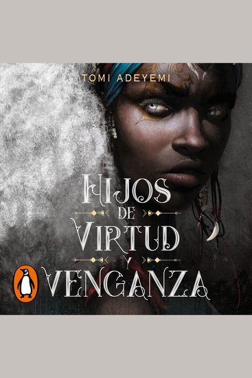 Hijos de virtud y venganza (El legado de Orïsha 2) - cover