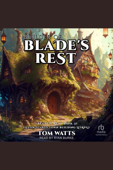Builder of Blade's Rest - A Low-Stakes Town Building LitRPG - cover