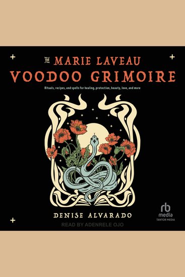 The Marie Laveau Voodoo Grimoire - Rituals Recipes and Spells for Healing Protection Beauty Love and More - cover
