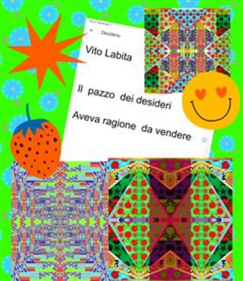 Il pazzo dei desideri Aveva ragione da vendere - cover