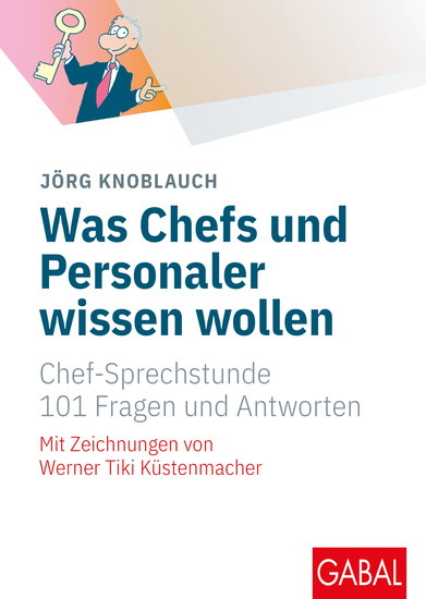 Was Chefs und Personaler wissen wollen - Chef-Sprechstunde 101 Fragen und Antworten - cover