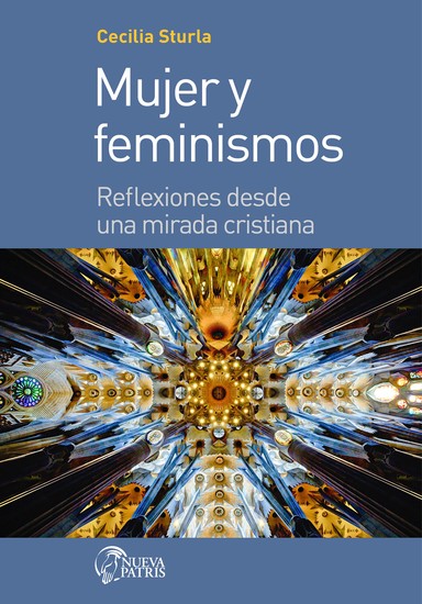 Mujer y Feminismos - Reflexiones desde una mirada cristiana - cover