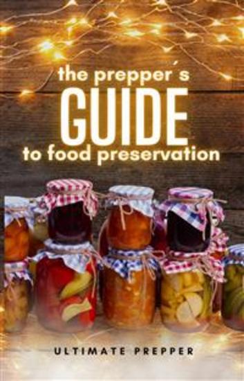 The Prepper's Guide to Food Preservation - cover
