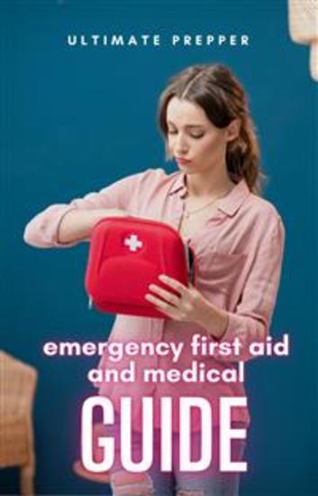 Emergency First Aid and Medical Guide - cover