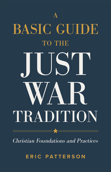 A Basic Guide to the Just War Tradition - Christian Foundations and Practices - cover