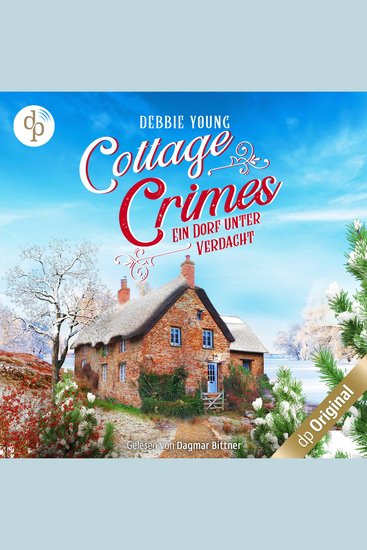 Ein Dorf unter Verdacht - Cottage Crimes (Sophie Sayers ermittelt) Band 3 (Ungekürzt) - cover