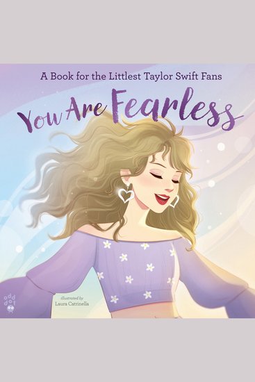You Are Fearless - A Book for the Littlest Taylor Swift Fans - cover