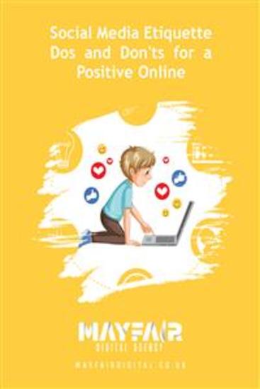 Social Media Etiquette Dos and Don'ts for a Positive Online - Social Media Etiquette Dos and Don'ts for a Positive Online - cover
