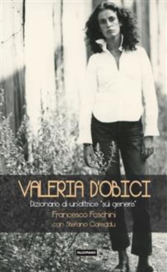 Valeria D'Obici - Dizionario di un'attrice "sui generis" - cover