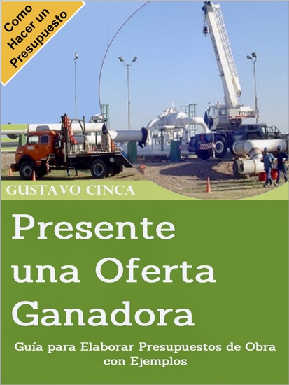 Presente una Oferta Ganadora - Guía para Elaborar Presupuestos de Obra con Ejemplos - cover