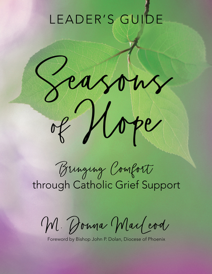 Seasons of Hope Leader's Guide - Bringing Comfort through Catholic Grief Support - cover