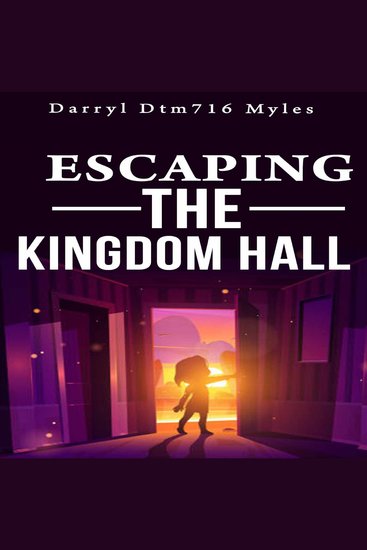 Escaping The Kingdom Hall - cover