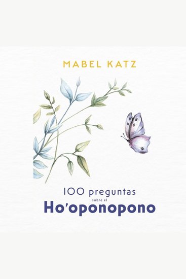 100 Preguntas sobre el Ho'oponopono - cover