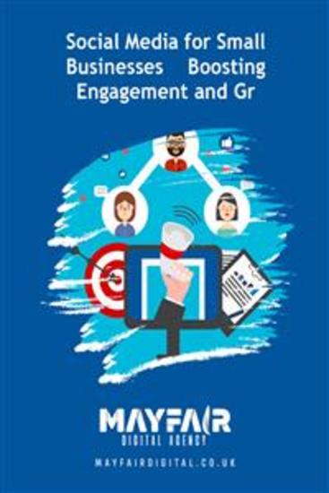 Social Media for Small Businesses Boosting Engagement and Growth - Social Media for Small Businesses Boosting Engagement and Growth - cover