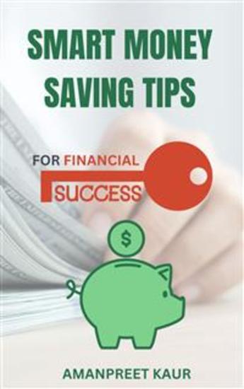 Smart Money Saving Tips for Financial Success - cover