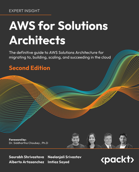 AWS for Solutions Architects - The definitive guide to AWS Solutions Architecture for migrating to building scaling and succeeding in the cloud - cover