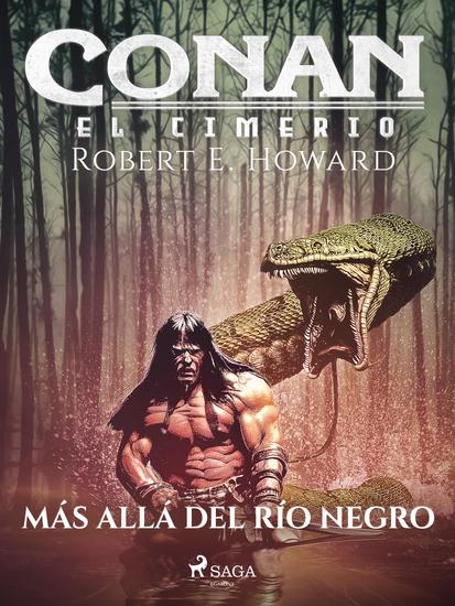 Conan el cimerio - Más allá del Río Negro - cover