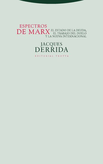 Espectros de Marx - El Estado de la deuda el trabajo del duelo y la nueva internacional - cover