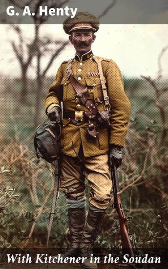 With Kitchener in the Soudan - A Story of Atbara and Omdurman - cover