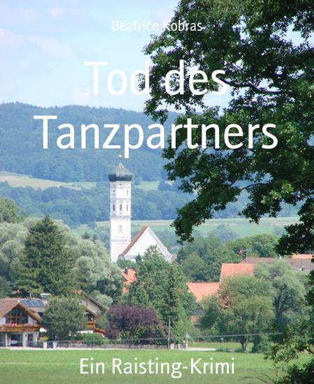 Tod des Tanzpartners - Ein Raisting-Krimi - cover