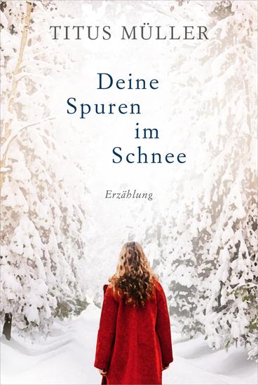 Deine Spuren im Schnee - Erzählung - cover
