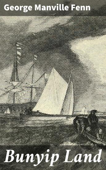 Bunyip Land - A Story of Adventure in New Guinea - cover