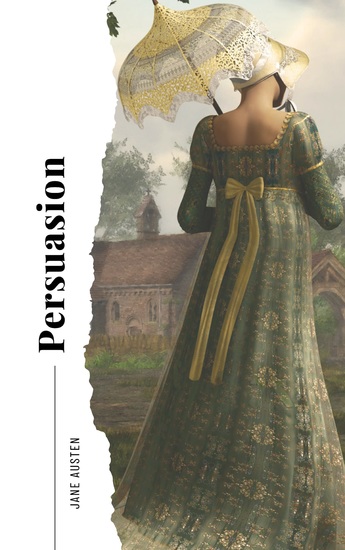 Persuasion - Timeless Tale of Second Chances : The Original 1817 Edition (A Classic Romance Novel Of Jane Austen) - cover