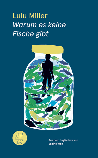 Warum es keine Fische gibt - Eine Geschichte von Verlust Liebe und der verborgenen Ordnung des Lebens - cover