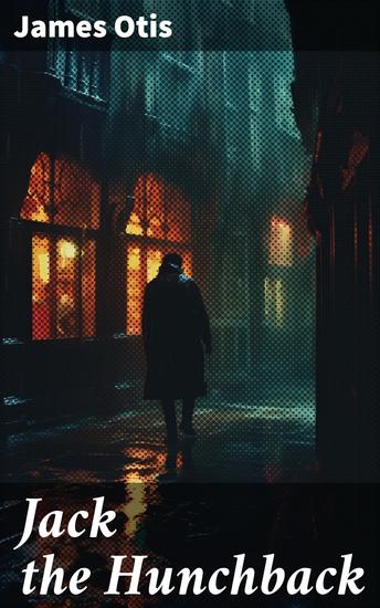 Jack the Hunchback - A Story of Adventure on the Coast of Maine - cover