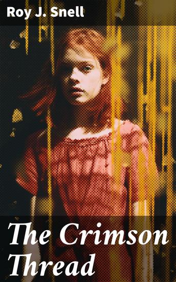 The Crimson Thread - An Adventure Story for Girls - cover