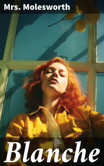 Blanche - A Story for Girls - cover