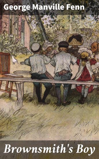 Brownsmith's Boy - A Romance in a Garden - cover
